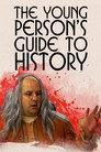 Young Person's Guide to History