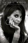 Natalie Wood: What Remains Behind
