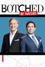 Botched By Nature