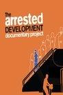 The Arrested Development Documentary Project