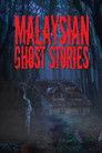Malaysian Ghost Stories