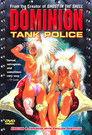 Dominion Tank Police