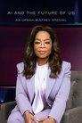 AI and the Future of Us: An Oprah Winfrey Special