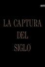 La captura del siglo