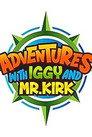 Adventures with Iggy and Mr. Kirk