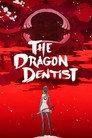 The Dragon Dentist