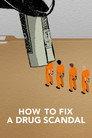 How to Fix a Drug Scandal