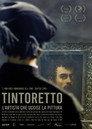 Tintoretto - L'artista che uccise la pittura