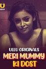 Meri Mummy Ki Dost