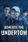 Beneath the Undertow