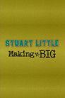 Stuart Little: Making It Big