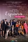 The Rain In España: The Reunion
