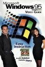 Microsoft Windows 95 Video Guide