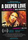 A Deeper Love: The Story of Miss Peppermint