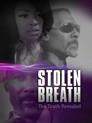 Stolen Breath: The Truth Revealed