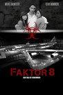 Faktor 8 – Der Tag ist gekommen