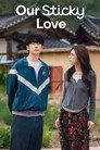 Our Sticky Love