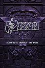 Saxon: Heavy Metal Thunder The Movie