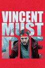 Vincent Must Die