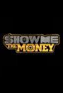 Show Me The Money