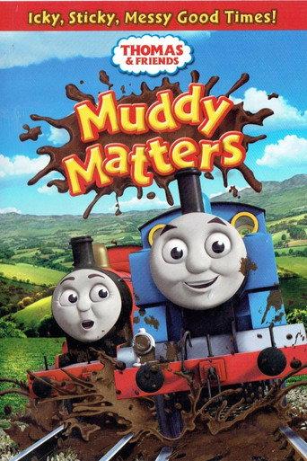 Thomas & Friends: Muddy Matters