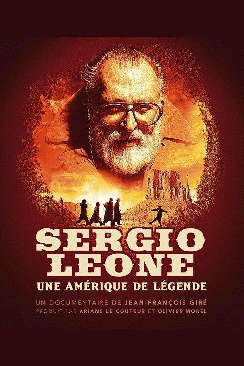 Sergio Leone, une Amérique de légende