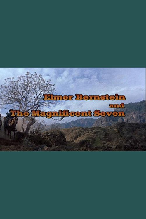 Elmer Bernstein and 'The Magnificent Seven'