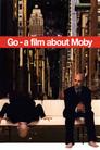 Moby: Go - A Film About Moby