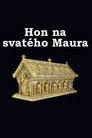 Hon na svatého Maura