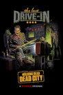 The Last Drive-in: The Walking Dead - Dead City