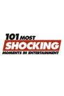 101 Most Shocking Moments in Entertainment