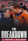 The Breakdown with Peyton and Belichick