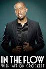 In the Flow with Affion Crockett