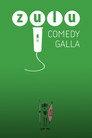 ZULU Comedy Galla