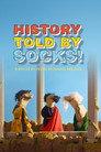 History Told by Socks!