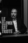 Le clown est triste